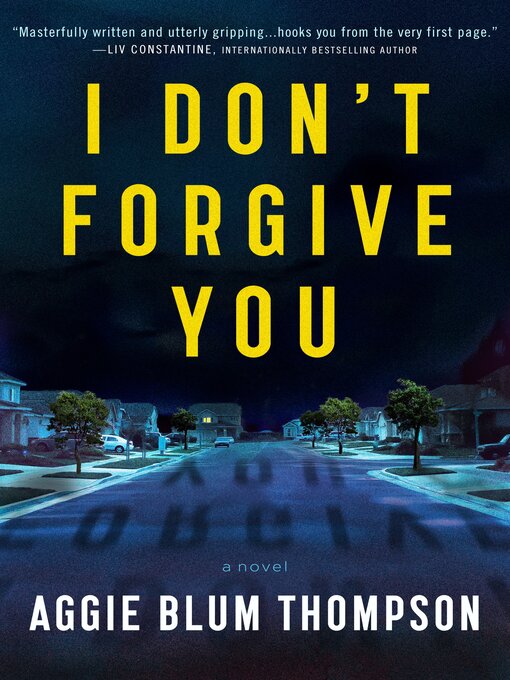 Title details for I Don't Forgive You by Aggie Blum Thompson - Available